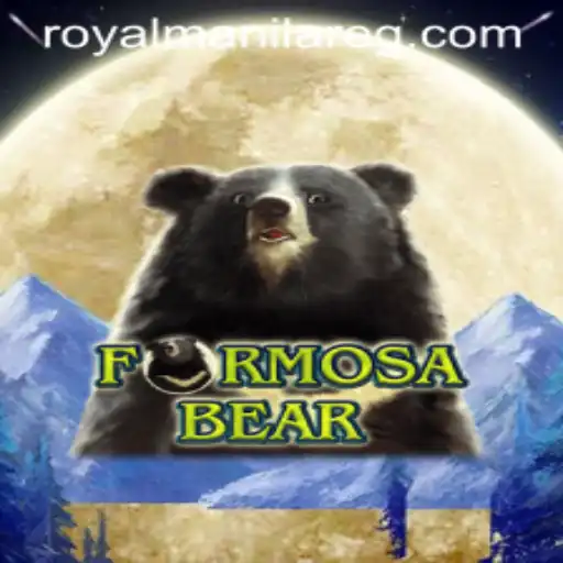 Unveiling the Fascinating World of FormosaBear: A Strategic Adventure with ROYALMANILA